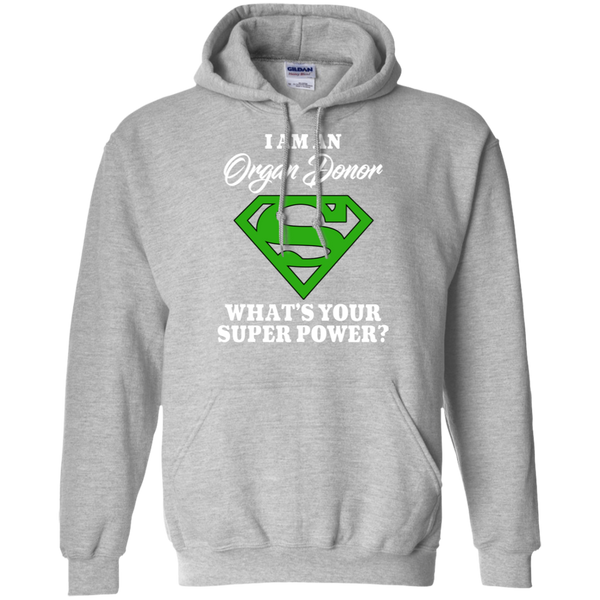 I am an Organ Donor what's your superpower?... Hoodie - The Awareness Store