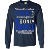 We don't know how Strong we are...Colon Cancer Awareness Kids Collection - The Awareness Store