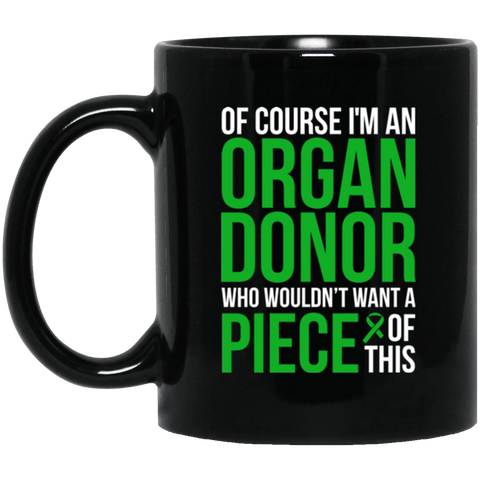 Of course I’m an Organ Donor! - Mug - The Awareness Store