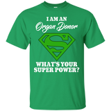I am an Organ Donor what's your superpower?... T-Shirt - The Awareness Store