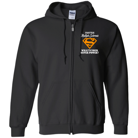 I Battle Multiple Sclerosis... Zip Up Hoodie - The Awareness Store