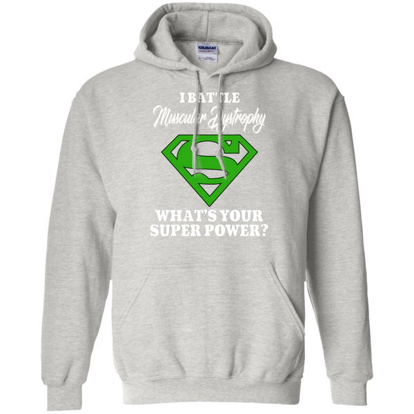 I Battle Muscular Dystrophy... Hoodie - The Awareness Store