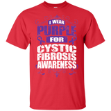 I Wear Purple for Cystic Fibrosis Awareness! T-shirt