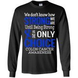 We don't know how Strong we are...Colon Cancer Awareness Kids Collection - The Awareness Store