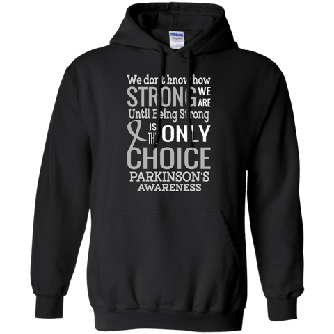 We don't know how strong we are...Parkinson's Awareness Hoodie - The Awareness Store