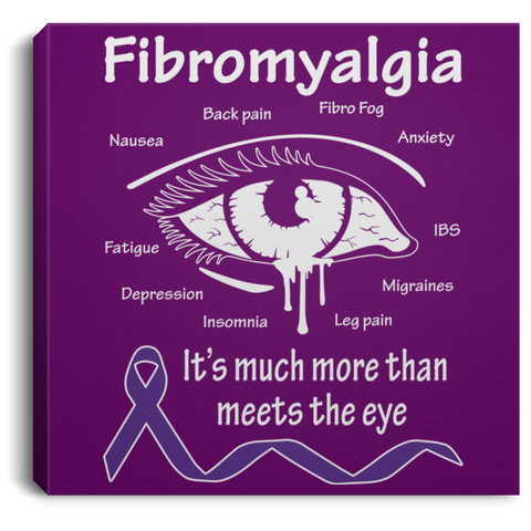 More than meets the eye! Fibromyalgia Awareness Canvas