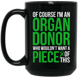 Of course I’m an Organ Donor! - Mug - The Awareness Store