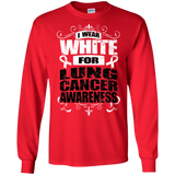 I Wear White for Lung Cancer Awareness! Long Sleeve T-Shirt