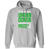 Of course I’m an Organ Donor! - Unisex Hoodie - The Awareness Store