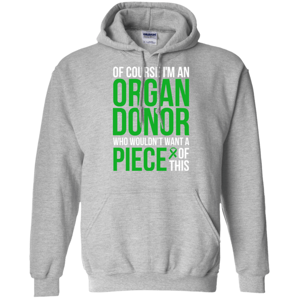 Of course I’m an Organ Donor! - Unisex Hoodie - The Awareness Store
