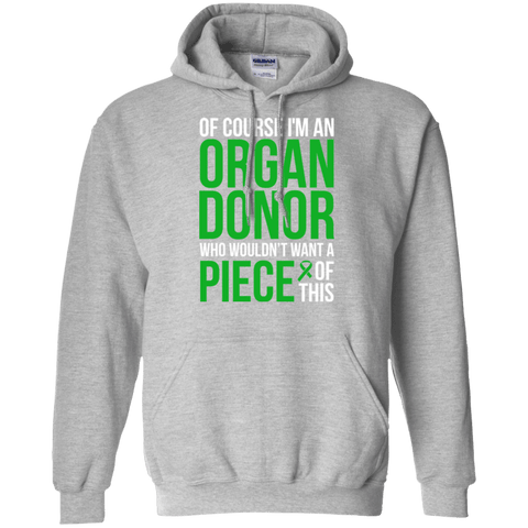 Of course I’m an Organ Donor! - Unisex Hoodie - The Awareness Store