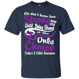 We don't know how Strong we are Crohn's & Colitis T-Shirt