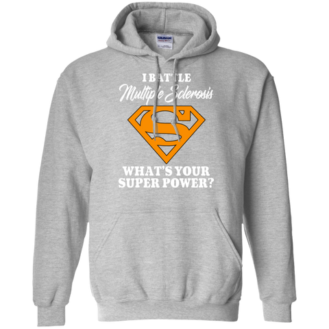 I Battle Multiple Sclerosis... Hoodie - The Awareness Store
