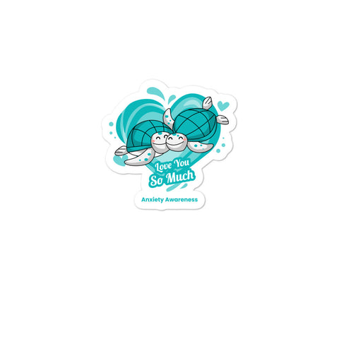 Anxiety Awareness I Love You so Much Sticker - The Awareness Store