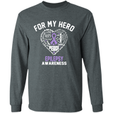 For My Hero...Epilepsy Awareness Long Sleeve