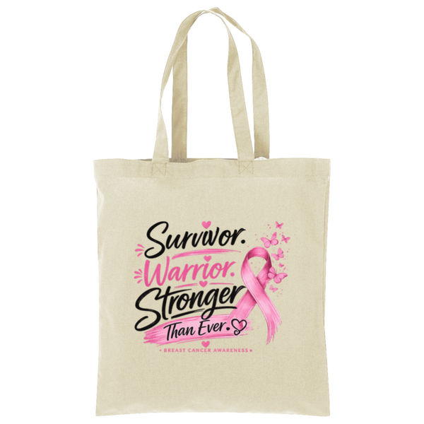 Natural Survivor Warrior Stronger Breast Cancer Awareness Cotton Tote - Front