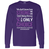 We don't know how Strong we are Pancreatic Cancer Awareness Long Sleeve - The Awareness Store