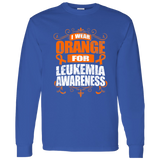 I Wear Orange for Leukemia Awareness! Long Sleeve T-Shirt