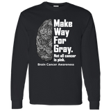 Make Way for Gray - Brain Cancer Awareness Long Sleeve T-Shirt