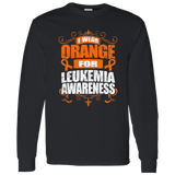 I Wear Orange for Leukemia Awareness! Long Sleeve T-Shirt