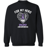 For My Hero...Epilepsy Awareness Sweatshirt