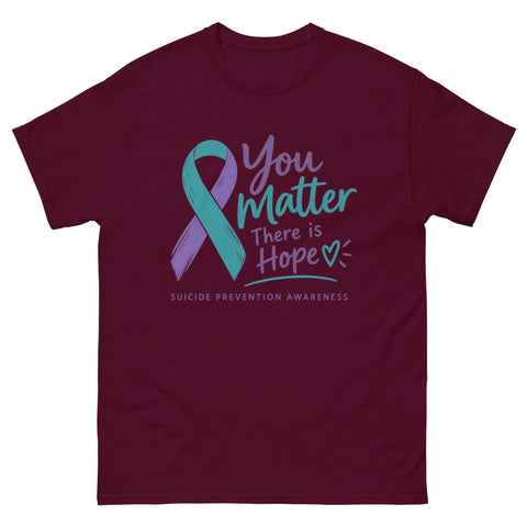 Maroon unisex T-shirt with "You Matter. There is Hope" message for suicide prevention awareness, featuring a classic fit and bold text.