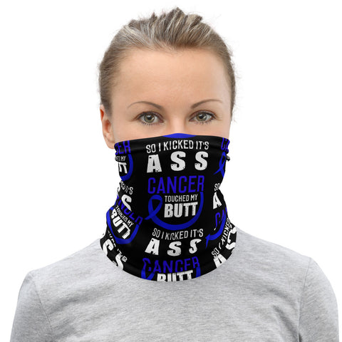 Colon Cancer Awareness Cancer Touched My Butt Face Mask / Neck Gaiter