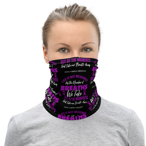 Cystic Fibrosis Awareness Moments That Take Your Breath Away Face Mask / Neck Gaiter - The Awareness Store