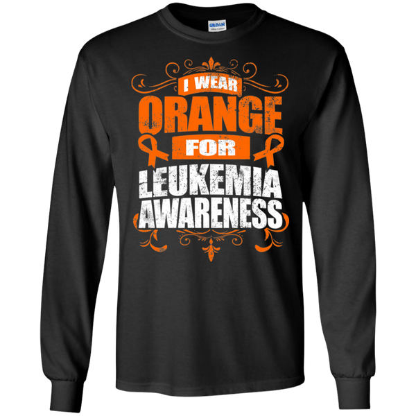 I Wear Orange for Leukemia Awareness! Long Sleeve T-Shirt