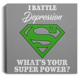 Superpower! Depression Awareness Canvas
