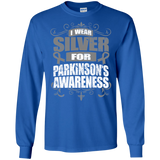 I Wear Silver for Parkinson's Awareness! Long Sleeve T-Shirt
