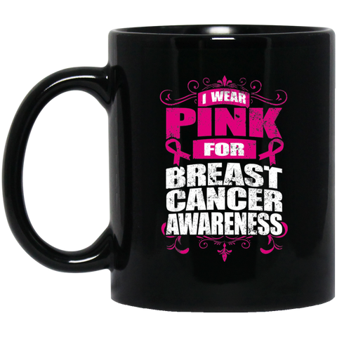 I Wear Pink for Breast Cancer Awareness! Mug - The Awareness Store
