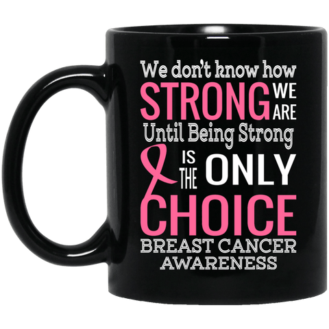 How strong we are! Breast Cancer Awareness Mug - The Awareness Store