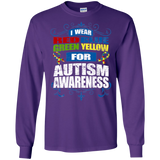 I Wear Colours for Autism Awareness! Long Sleeve T-Shirt