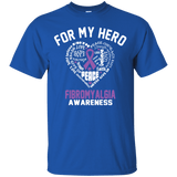 For My Hero... Fibromyalgia Awareness T-Shirt