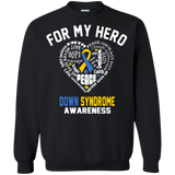 For my Hero... Down Syndrome Awareness Long Sleeved & Sweater