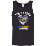 For My Hero...Down Syndrome Awareness Tank Top