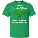 I Battle Cerebral Palsy! T-Shirt