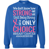 How strong we are! Breast Cancer Awareness Long Sleeved