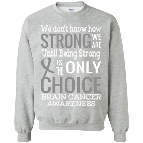 How strong we are! Brain Cancer Awareness Sweatshirts - The Awareness Store