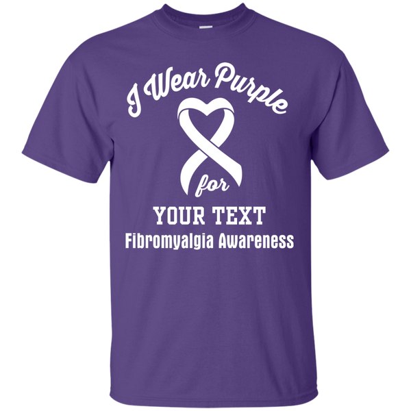 I Wear Purple For Fibromyalgia (Enter Your Text)