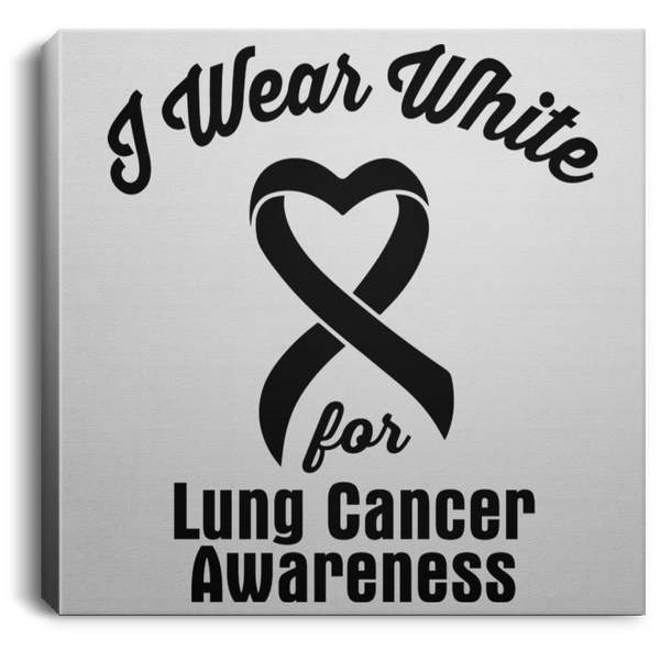 I wear white for Lung Cancer Awareness! Canvas