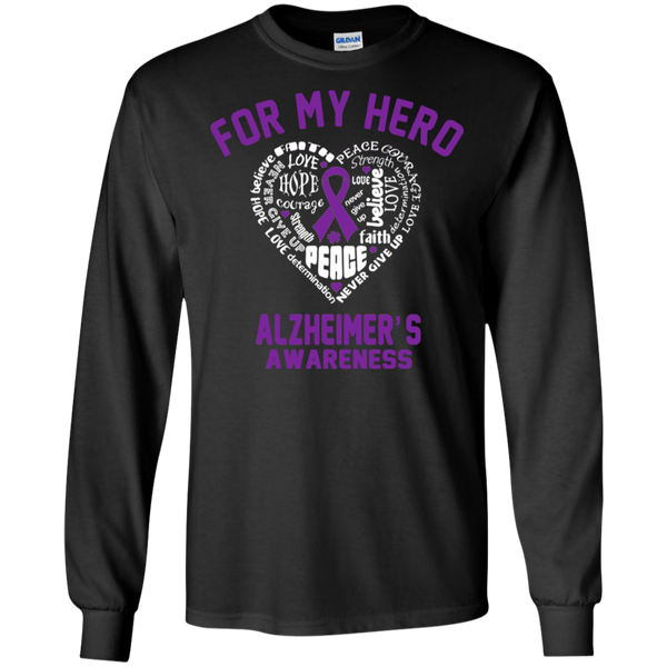 For my Hero! Alzheimer's Awareness Long Sleeve T-Shirt