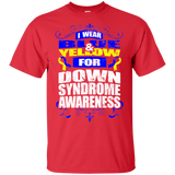 I Wear Blue & Yellow for Down Syndrome Awareness! T-shirt
