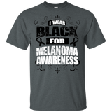 I Wear Black for Melanoma Awareness! T-shirt