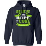 Believe & Hope for A Cure Muscular Dystrophy Awareness Hoodie