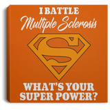 Superpower! Multiple Sclerosis Awareness Canvas