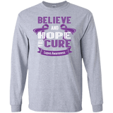 Believe & Hope for a Cure... Long Sleeve & Crewneck