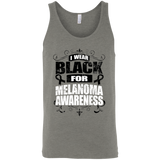 I Wear Black for Melanoma Awareness! Tank Top