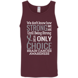 How Strong we are! Brain Cancer Awareness Tank Top